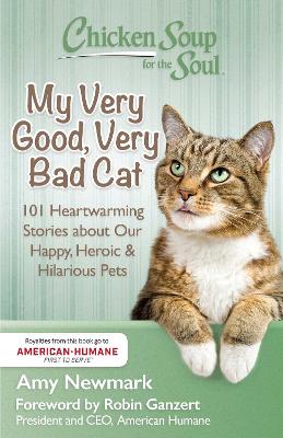 Chicken Soup for the Soul: My Very Good, Very Bad Cat book