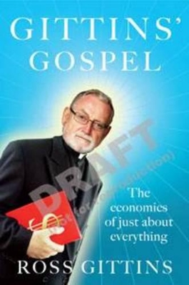 Gittins' Gospel by Ross Gittins