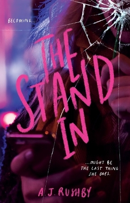 The Stand In by A. J. Rushby