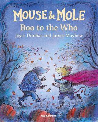 Mouse and Mole: Boo to the Who book