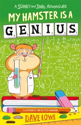 My Hamster is a Genius by Dave Lowe