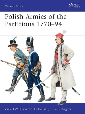 Polish Armies of the Partitions 1770-94 book