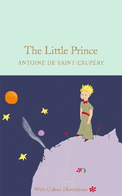 The The Little Prince: Colour Illustrations by Antoine de Saint-Exupéry