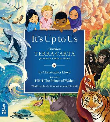 It's Up to Us: A Children's Terra Carta for Nature, People and Planet book