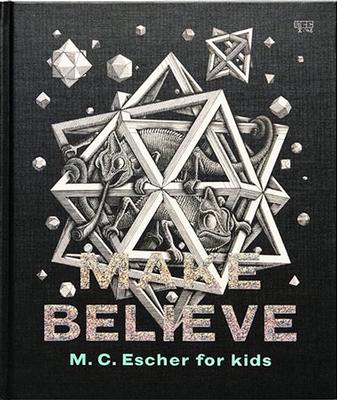 Make Believe: M. C. Escher for kids book