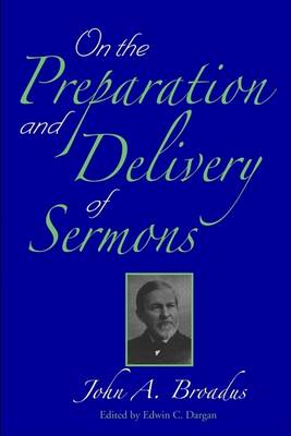 On the Preparation and Delivery of Sermons book