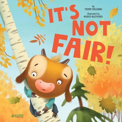 It's Not Fair! (Clever Storytime) book