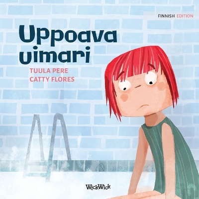 Uppoava uimari: Finnish Edition of Scared to Swim by Tuula Pere