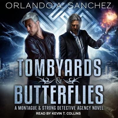 Tombyards & Butterflies: A Montague and Strong Detective Agency Novel book