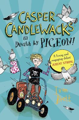 Casper Candlewacks in Death by Pigeon! book