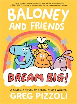 Baloney and Friends: Dream Big! book