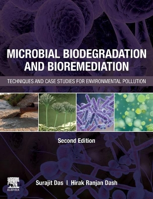 Microbial Biodegradation and Bioremediation: Techniques and Case Studies for Environmental Pollution book