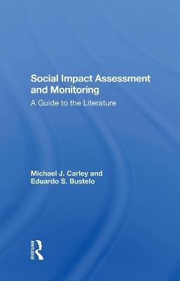 Social Impact Assessment And Monitoring: A Guide To The Literature book