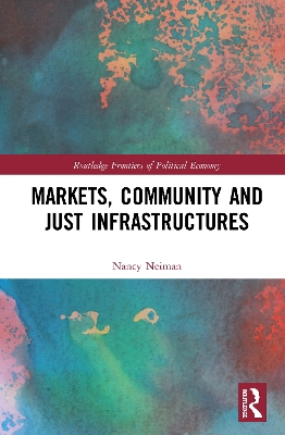 Markets, Community and Just Infrastructures book