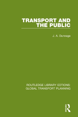 Transport and the Public by J. A. Dunnage