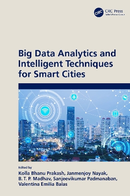Big Data Analytics and Intelligent Techniques for Smart Cities book