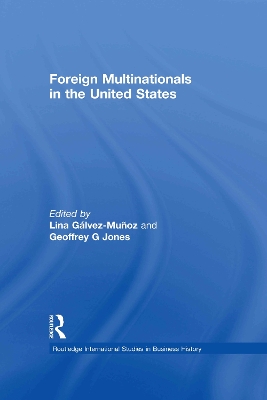 Foreign Multinationals in the United States by Lina Gálvez-Muñoz