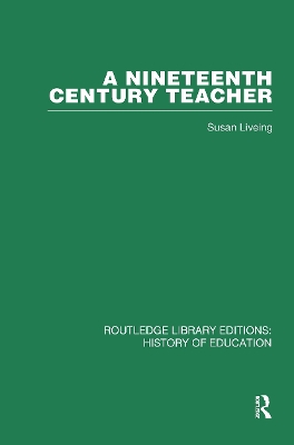 A Nineteenth Century Teacher by Susan Liveing