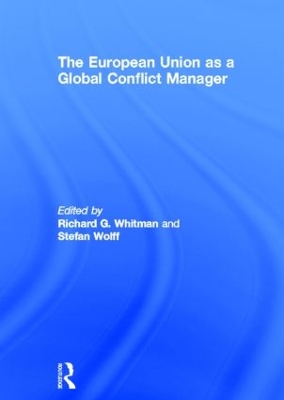 The European Union as a Global Conflict Manager by Richard Whitman