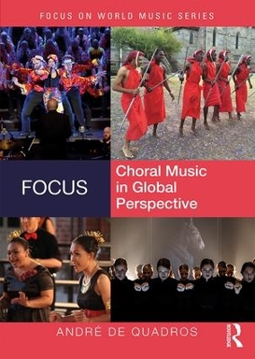 Focus: Choral Music in Global Perspective book