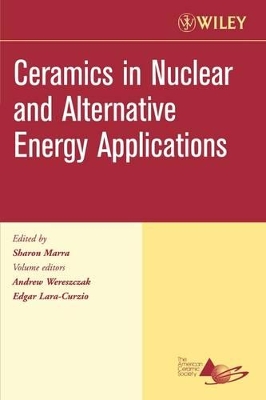 Ceramics in Nuclear and Alternative Energy Applications, Ceramic Engineering and Science Proceedings, Cocoa Beach book