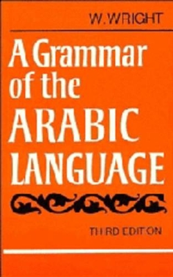 Grammar of the Arabic Language Combined Volume Paperback book