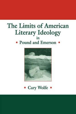 Limits of American Literary Ideology in Pound and Emerson book