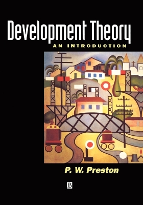 Development Theory by Peter Preston