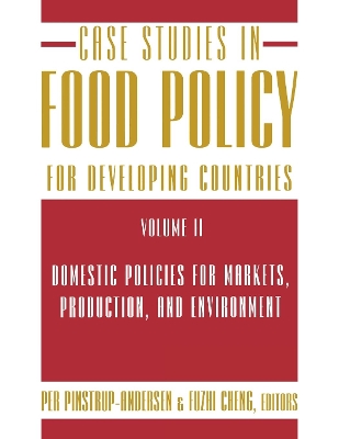 Case Studies in Food Policy for Developing Countries by Per Pinstrup-Andersen