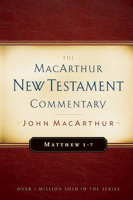 Matthew 1-7 by John F. MacArthur