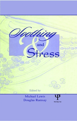 Soothing and Stress by Michael Lewis