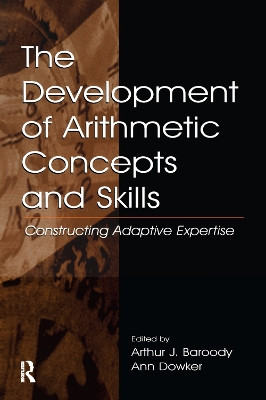 The Development of Arithmetic Concepts and Skills by Arthur J. Baroody