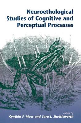 Neuroethological Studies Of Cognitive And Perceptual Processes book