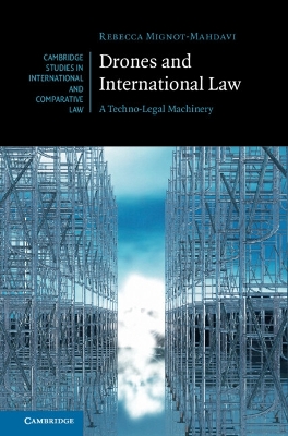 Drones and International Law: A Techno-Legal Machinery book