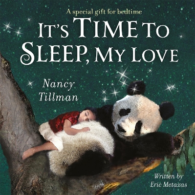 It's Time to Sleep, My Love by Nancy Tillman