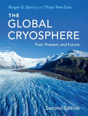 The Global Cryosphere: Past, Present, and Future book