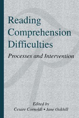 Reading Comprehension Difficulties: Processes and Intervention book
