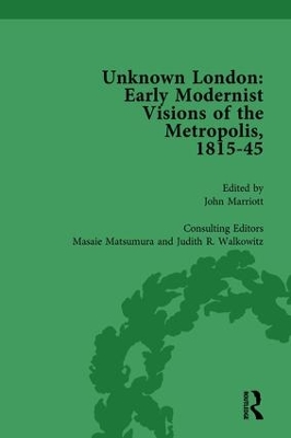 Unknown London Vol 1: Early Modernist Visions of the Metropolis, 1815-45 book