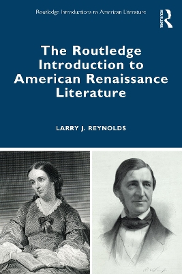 Routledge Introduction to American Renaissance Literature book