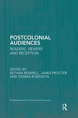 Postcolonial Audiences by Bethan Benwell