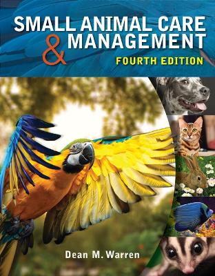 Workbook for Warren's Small Animal Care and Management, 4th by Dean Warren