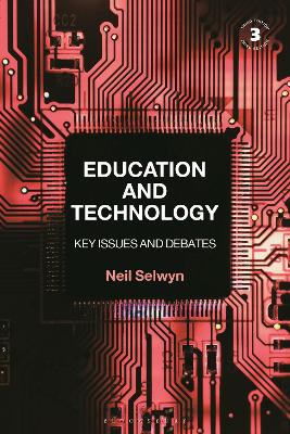 Education and Technology: Key Issues and Debates by Neil Selwyn