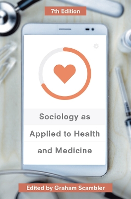 Sociology as Applied to Health and Medicine by Graham Scambler
