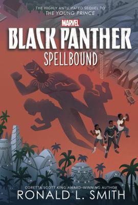 Black Panther: Spellbound by Ronald L. Smith