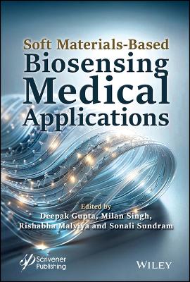Soft Materials-Based Biosensing Medical Applications book