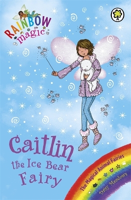 Rainbow Magic: Caitlin the Ice Bear Fairy book