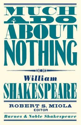 Much Ado About Nothing (Barnes & Noble Shakespeare) book