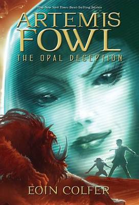 Artemis Fowl the Opal Deception (New Cover) by Eoin Colfer
