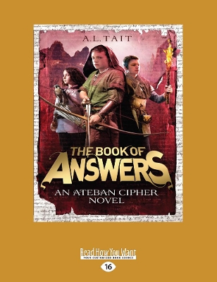 The Book of Answers: An Ateban Cipher Novel (book 2) by A. L. Tait