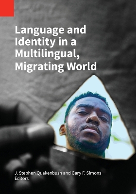 Language and Identity in a Multilingual, Migrating World book